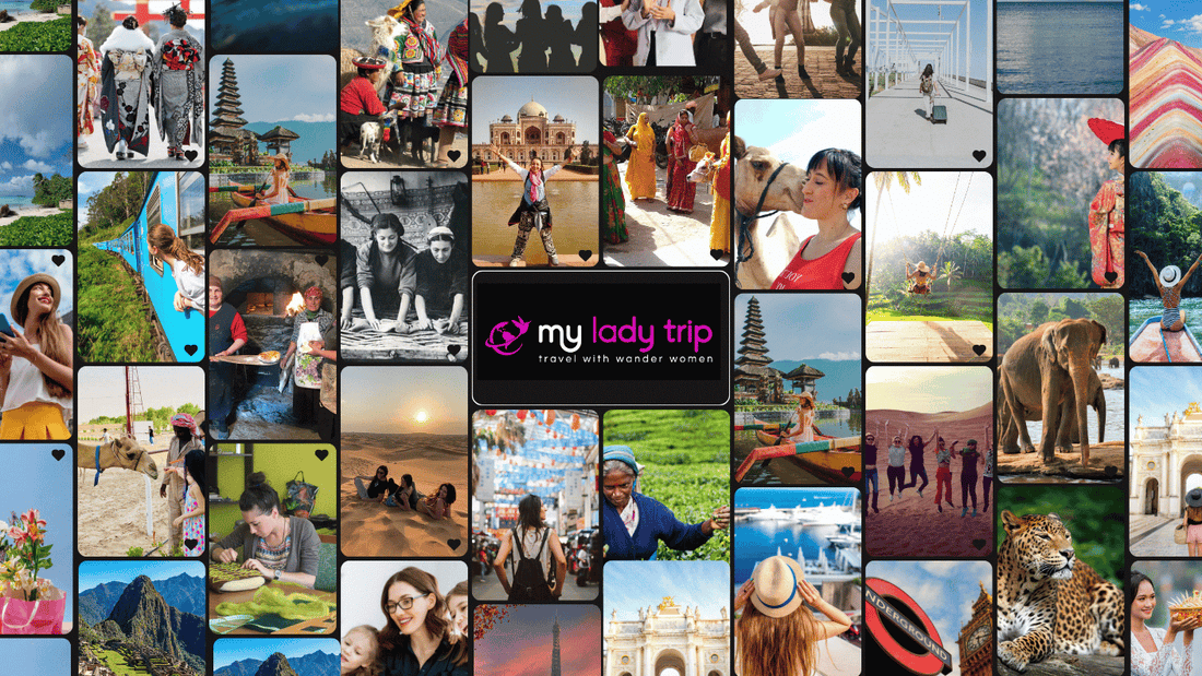 Welcome to the My Lady Trip Blog – our Ultimate Guide to Women-Only Travel