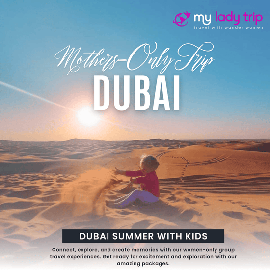 Dubai summer with kids - Myladytrip.com