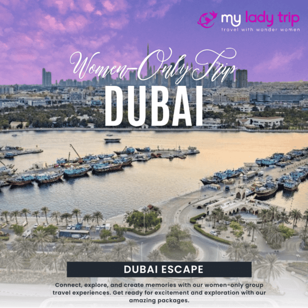 Dubai Escape - Myladytrip.com